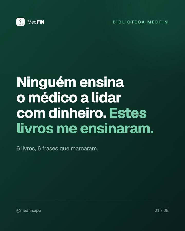Capa da série Biblioteca MedFIN no Instagram: ninguém ensina o médico a lidar com dinheiro